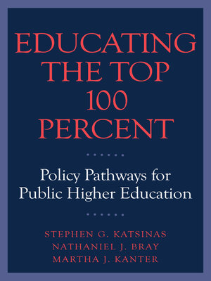 cover image of Educating the Top 100 Percent